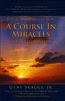 A Course In Miracles Reinterpreted