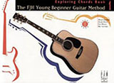 FJH Young Beginner Guitar Method, Exploring Chords, Book 1
