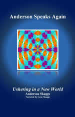 Anderson Speaks Again:  Ushering In A New World
